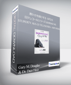 Gary M. Douglas & Dr. Dain Heer - 愚かさを縮小する　８月２０日テレコールシリーズ (Shrinking Stupidity Aug-20 Teleseries - Japanese)